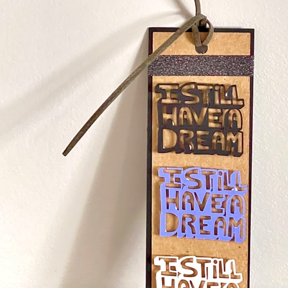 I Still Have A Dream bookmark - Picture 2 of 3